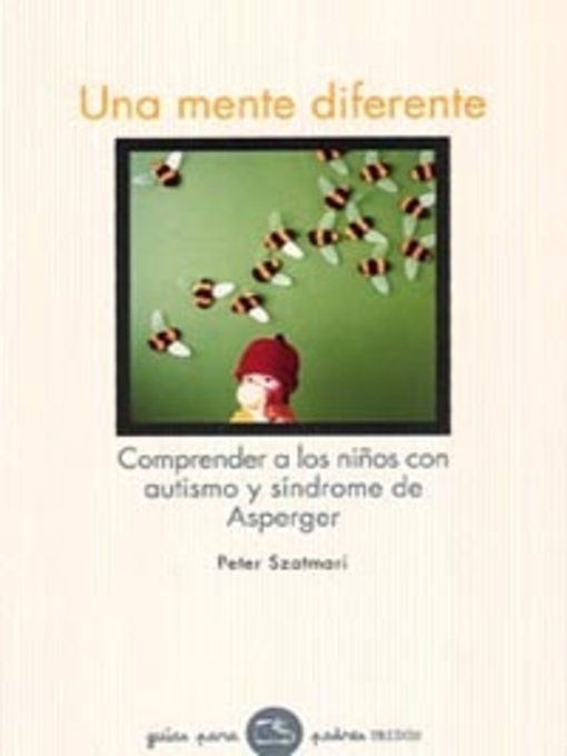 Title details for Una mente diferente by Peter Szatmari - Available